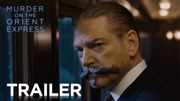 New Trailer for Murder on the Orient Express